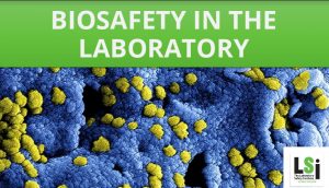Biosafety in the Laboratory